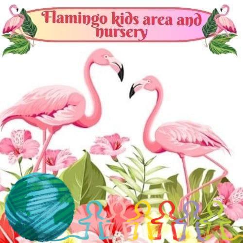 Flamingo kids Area & Nursery